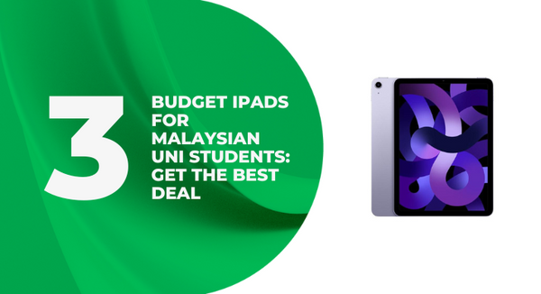 A tumbnail image of an article about 3 budget iPad for Malaysian Uni students